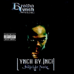 Brotha Lynch Hung - Lynch by Inch - Suicide Note